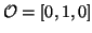 $\mathcal{O}= [0, 1, 0]$