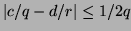 $\vert c/q-d/r\vert \leq 1/2q$