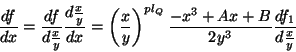 \begin{displaymath}
\frac{df}{dx} = \frac{df}{d\frac{x}{y}} \frac{d\frac{x}{y}}{...
...right)^{pl_Q} \frac{-x^3+Ax+B}{2y^3} \frac{df_1}{d\frac{x}{y}}
\end{displaymath}