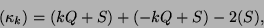 \begin{displaymath}(\kappa_k) = (kQ+S) + (-kQ+S) - 2(S),\end{displaymath}